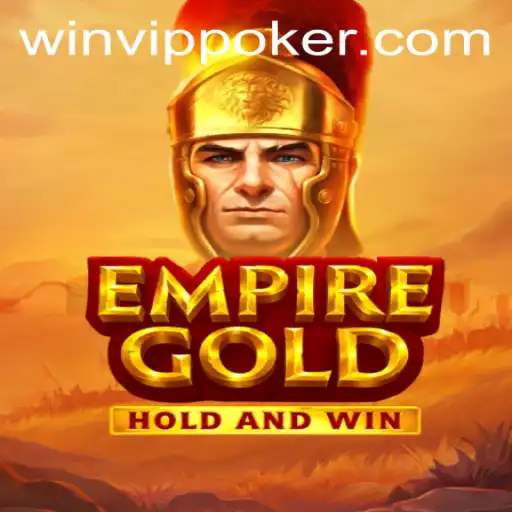 The Strategic Adventures of EmpireGold: Unveiling the Secrets of WINVIP